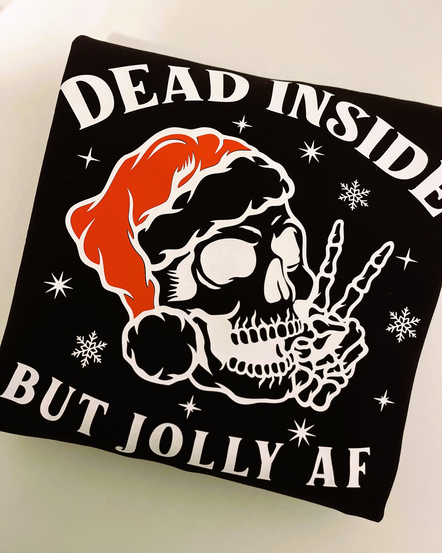 Dead Inside But Jolly AF T-Shirt / Sweatshirt