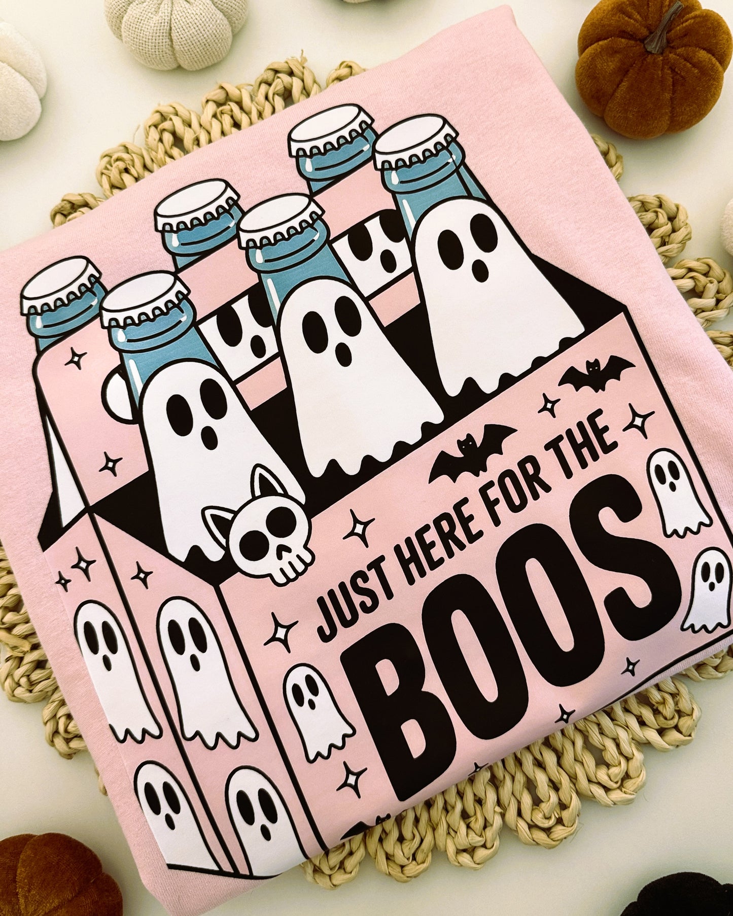 Just Here For The Boos T-Shirt / Sweatshirt
