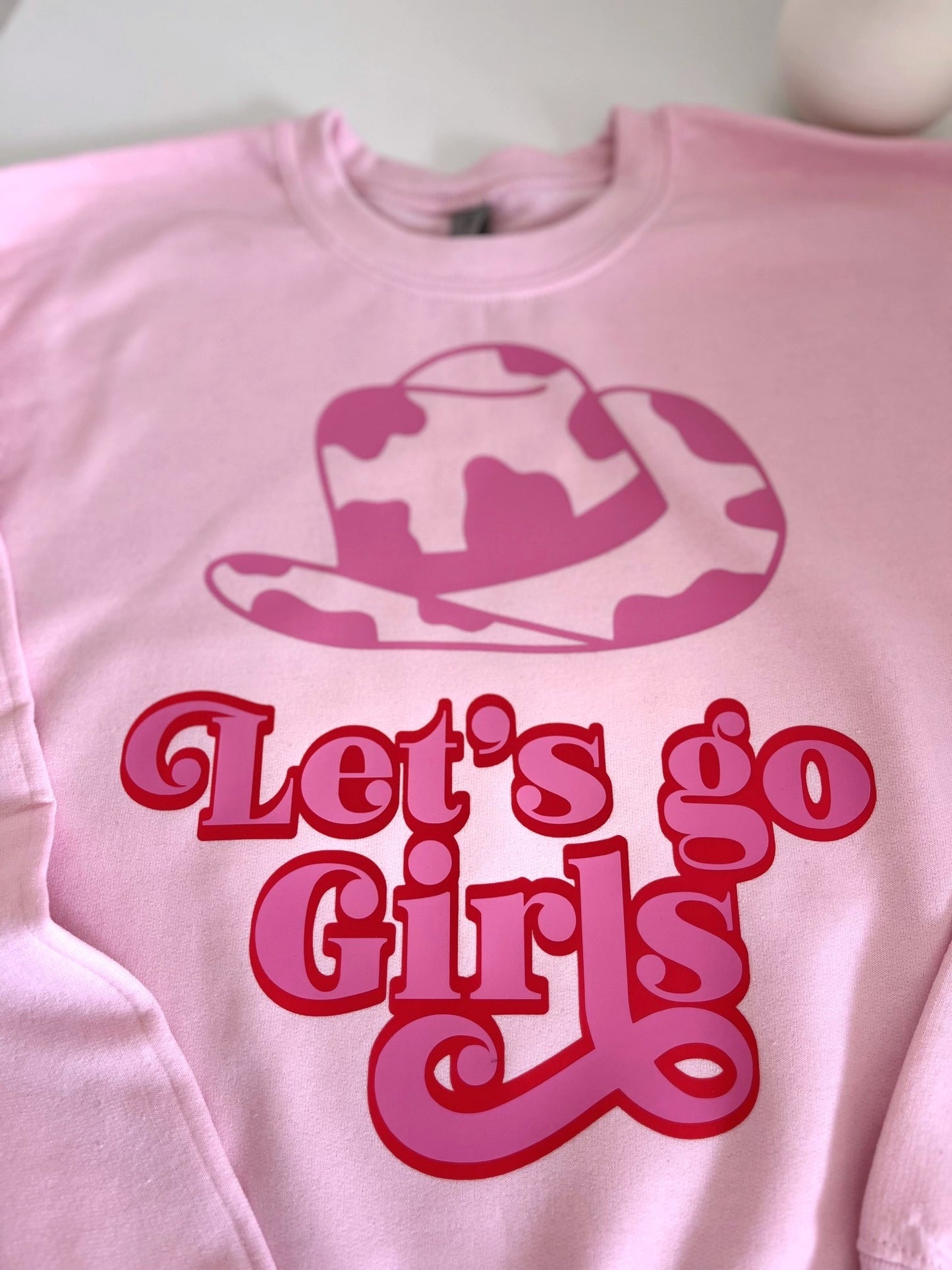 Let's Go Girls T-Shirt/Sweatshirt