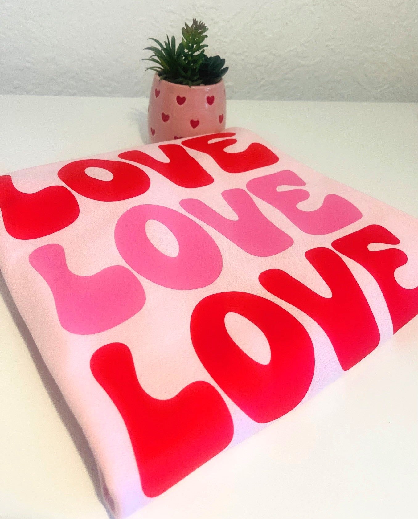 Love, Love, Love T-Shirt/Sweatshirt