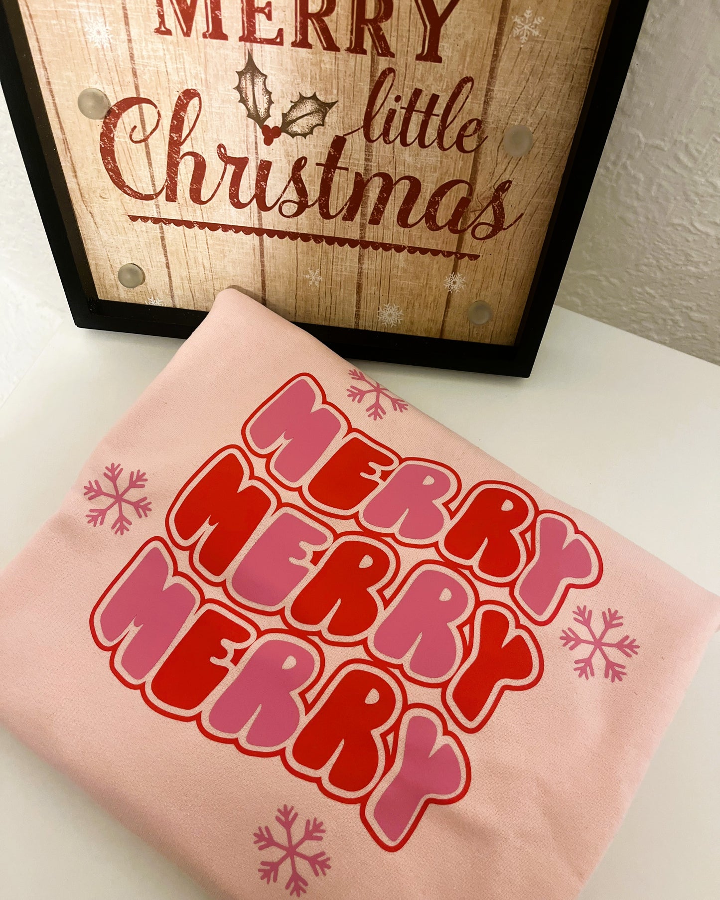 Merry, Merry, Merry T-Shirt / Sweatshirt