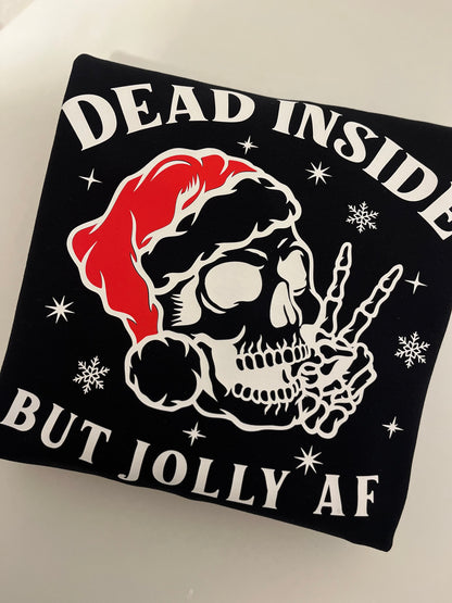 Dead Inside But Jolly AF Sweatshirt