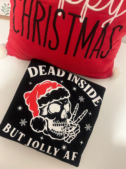 Dead Inside But Jolly AF Sweatshirt