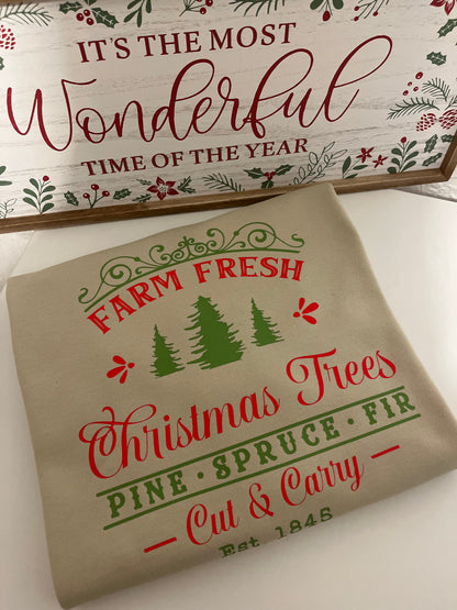 Farm Fresh Christmas Trees T-Shirt / Sweatshirt