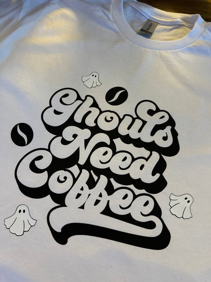 Ghouls Need Coffee T-Shirt