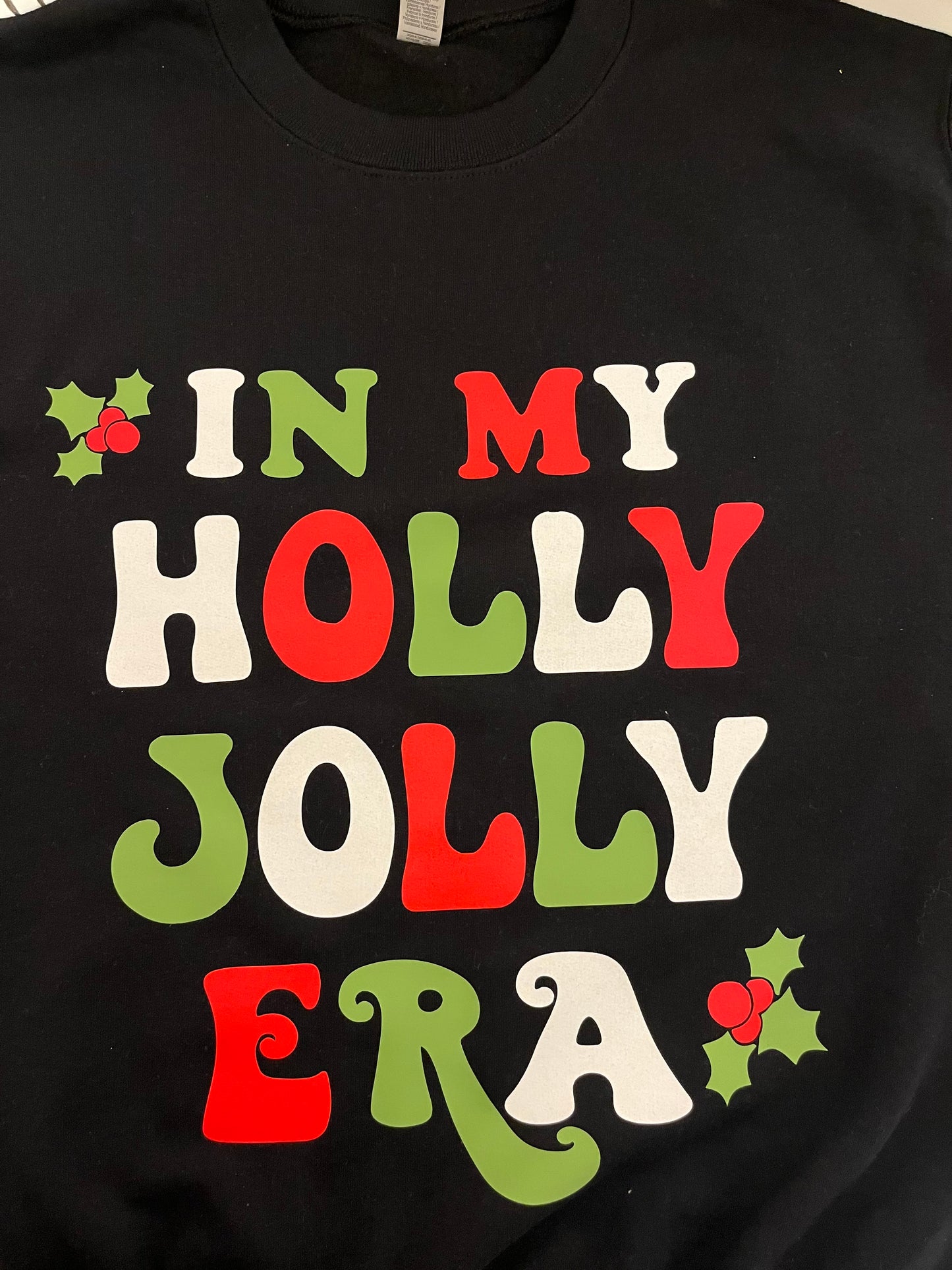In My Holly Jolly Era Sweatshirt