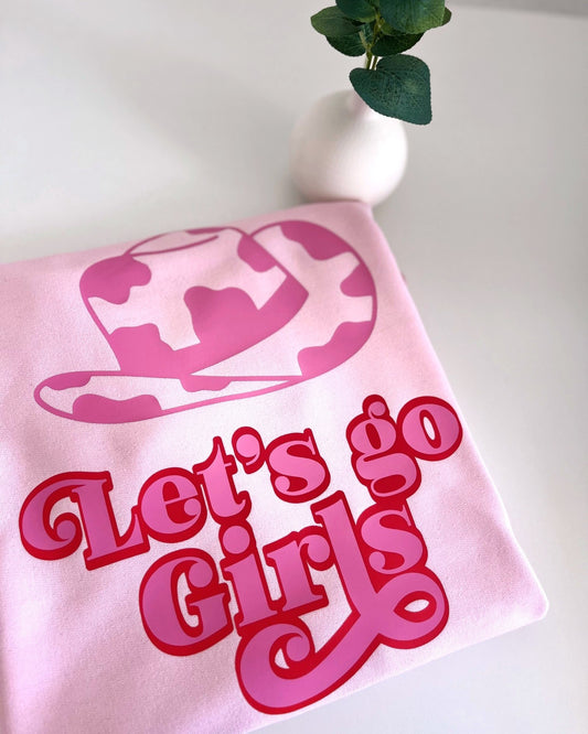Let's Go Girls Sweatshirt