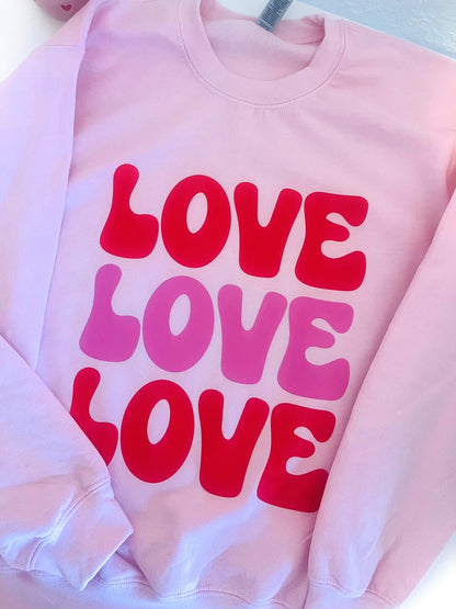 Love, Love, Love T-Shirt/Sweatshirt
