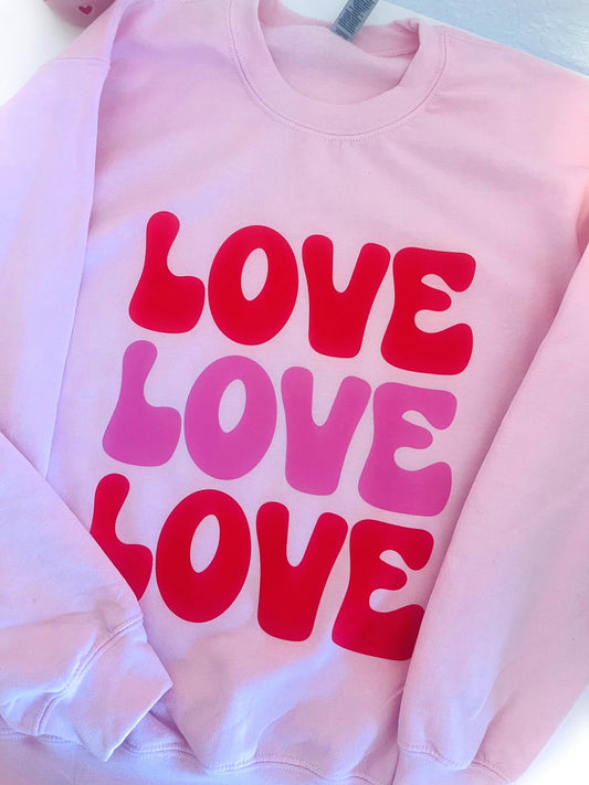 Love, Love, Love Sweatshirt