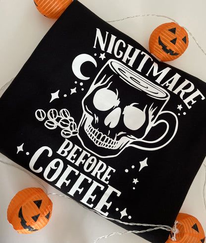 Nightmare Before Coffee T-Shirt / Sweatshirt